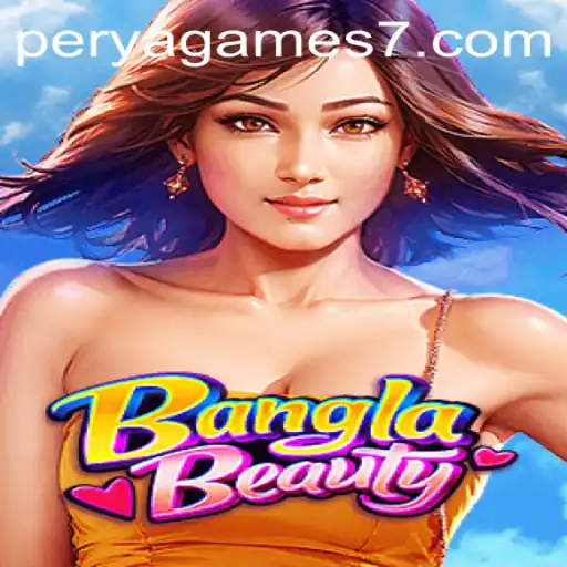 Discover the Enchanting World of BanglaBeauty: An Intriguing Creation by Perya Games
