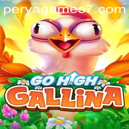 Exploring GoHighGallina: A Modern Twist on Perya Games
