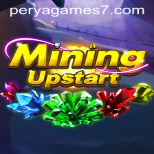 Exploring the World of MiningUpstart: A Dive into Modern Perya Games